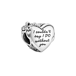 925 Sterling Silver “I couldn’t say I DO without you” Heart Bead Charm